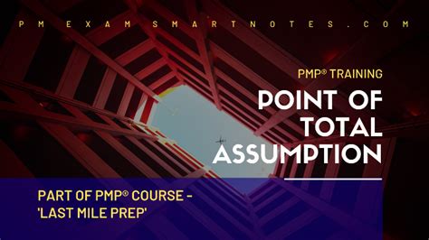 pta in pmp|Point of Total Assumption in Project Management.